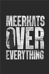 Meerkats Over Everything