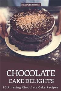 Chocolate Cake Delights