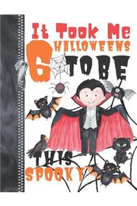 It Took Me 6 Halloweens To Be This Spooky