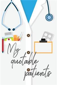 My Quotable Patients