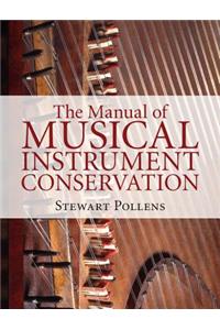 The Manual of Musical Instrument Conservation
