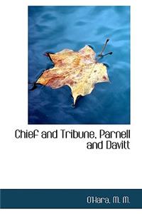 Chief and Tribune, Parnell and Davitt