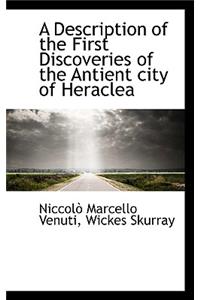 A Description of the First Discoveries of the Antient City of Heraclea