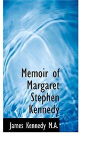 Memoir of Margaret Stephen Kennedy