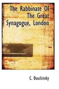 The Rabbinate of the Great Synagogue, London
