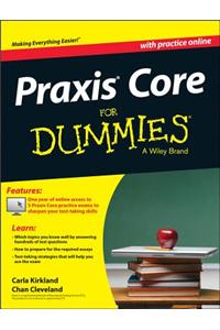 Praxis Core For Dummies, with Online Practice Tests