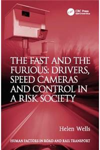 The Fast and The Furious: Drivers, Speed Cameras and Control in a Risk Society