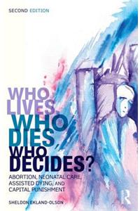 Who Lives, Who Dies, Who Decides?