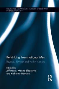 Rethinking Transnational Men