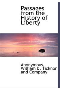 Passages from the History of Liberty