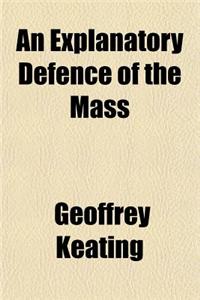 An Explanatory Defence of the Mass