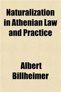 Naturalization in Athenian Law and Practice