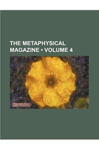 The Metaphysical Magazine (Volume 4)