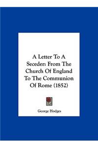 A Letter to a Seceder