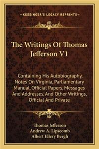The Writings of Thomas Jefferson V1