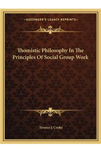 Thomistic Philosophy in the Principles of Social Group Work