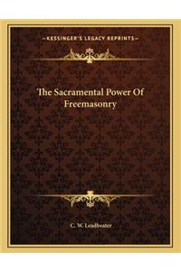 The Sacramental Power of Freemasonry