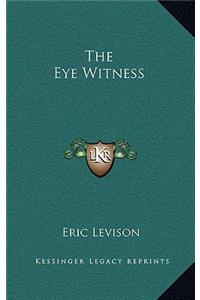 The Eye Witness
