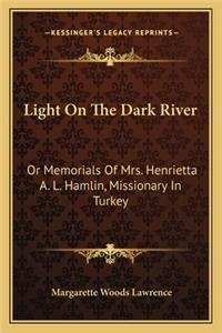 Light On The Dark River