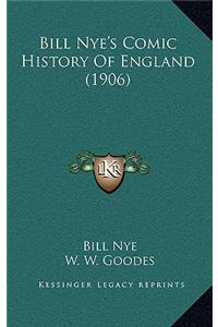 Bill Nye's Comic History Of England (1906)