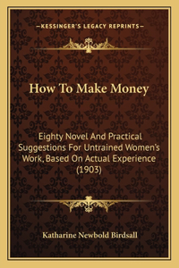 How to Make Money