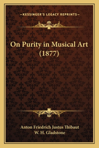 On Purity in Musical Art (1877)