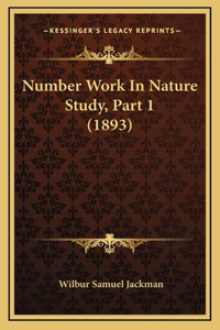 Number Work in Nature Study, Part 1 (1893)