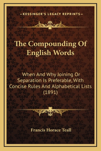 The Compounding of English Words