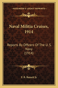 Naval Militia Cruises, 1914