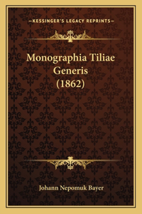 Monographia Tiliae Generis (1862)