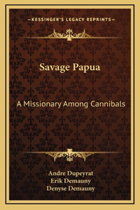 Savage Papua