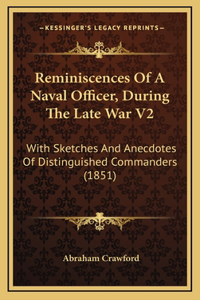 Reminiscences Of A Naval Officer, During The Late War V2