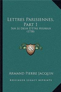 Lettres Parisiennes, Part 1