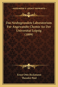 Das Neubegrundete Laboratorium Fur Angewandte Chemie An Der Universitat Leipzig (1899)