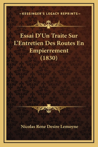 Essai D'Un Traite Sur L'Entretien Des Routes En Empierrement (1830)