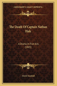The Death Of Captain Nathan Hale