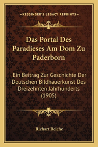 Das Portal Des Paradieses Am Dom Zu Paderborn