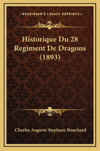 Historique Du 28 Regiment De Dragons (1893)