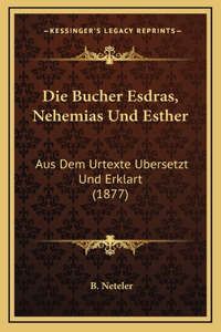 Die Bucher Esdras, Nehemias Und Esther