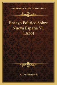 Ensayo Politico Sobre Nueva Espana V1 (1836)