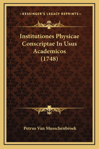 Institutiones Physicae Conscriptae In Usus Academicos (1748)