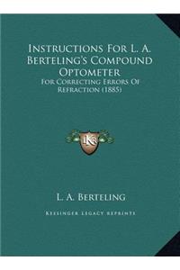 Instructions For L. A. Berteling's Compound Optometer
