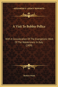 A Visit To Bobbio Pellice