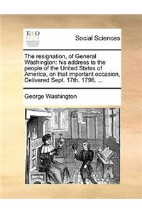 The Resignation, of General Washington