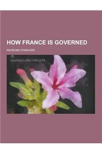 How France Is Governed