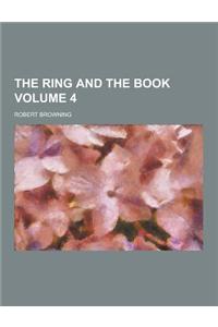 The Ring and the Book Volume 4