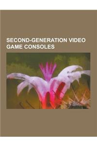 Second-Generation Video Game Consoles: Atari 2600, Magnavox Odyssey, Colecovision, Intellivision, Vectrex, Arcadia 2001, Fairchild Channel F, Bally As