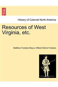 Resources of West Virginia, Etc.