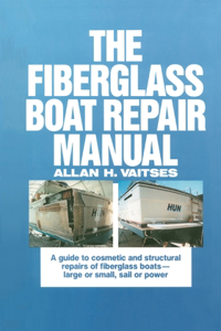 Fiberglass Boat Repair Manual (Pb)