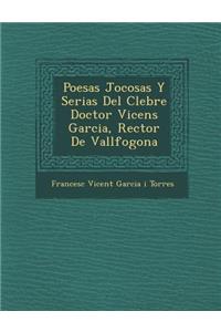 Poes as Jocosas y Serias del C Lebre Doctor Vicens Garcia, Rector de Vallfogona